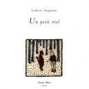 Un Petit Viol , Un Autre Petit Viol - Ludovic Degroote