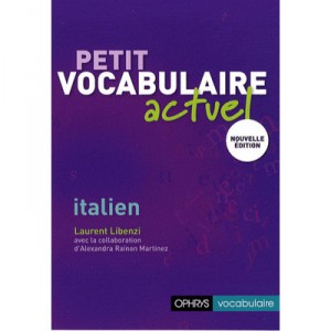 Petit Vocabulaire Actuel Italien - Laurent Libenzi