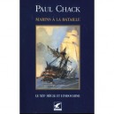 Marins A La Bataille T.2 , Le Xix Siecle Et L'indochine - Paul Chack