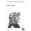Petrarque - Charles-albert Cingria