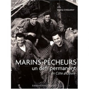 Marins Pecheurs, Un Defi Permanent - Sophie Chegaray