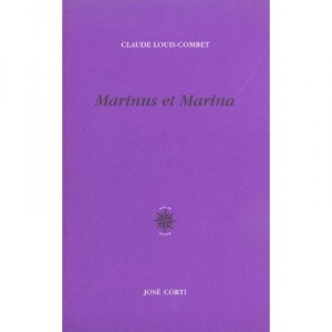 Marinus Et Marina - Claude Louis-combet