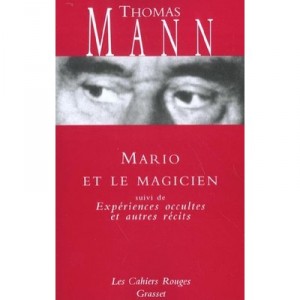Mario Et Le Magicien , Experiences Occultes Et Autres Recits - Thomas Mann