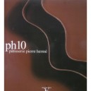 Ph10 Patisserie - Pierre Herme