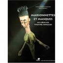 Marionnettes Et Masques , Au Coeur Du Theatre Africain - Darkowska , Nidzgorski