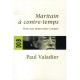 Maritain A Contre-temps , Pour Une Democratie Vivante - Paul Valadier