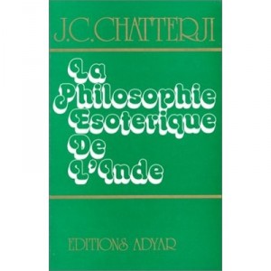 Philosophie Esoterique De L'inde - Chatterji J. C.