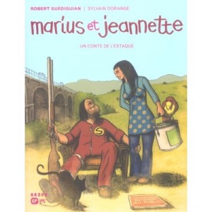 Marius Et Jeannette , Un Conte De L'estaque - Robert Guediguian , Sylvain Dorange
