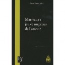 Marivaux : Jeu Et Suprises De L'amour - Pierre Frantz