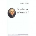 Marivaux Subversif ? - Franck Salaun