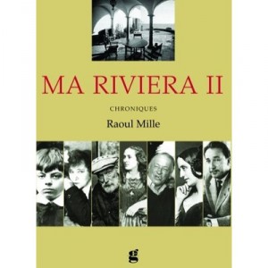 Ma Riviera T.2 , Chroniques - Raoul Mille