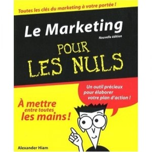 Marketing Pour Les Nuls (2e Edition) - Alexander Hiam