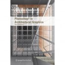 Photoshop In Architectural Graphics - Collectif