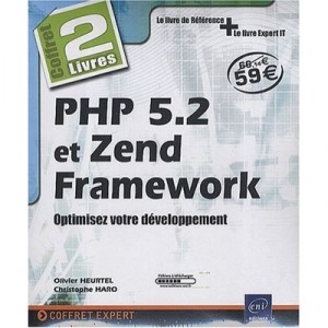 Php 5.2 Et Zend Framework , Coffret De 2 Livres , Optimisez Votre Developpement - Heurtel Haro