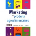 Marketing Des Produits Agroalimentaires (2e Edition) - Philippe Aurier , Lucie Sirieix
