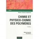 Chimie Et Physico-chimie Des Polymeres (2e Edition) - Michel Fontanille , Yves Gnanou