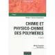 Chimie Et Physico-chimie Des Polymeres (2e Edition) - Michel Fontanille , Yves Gnanou