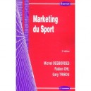 Marketing Du Sport - Michel Desbordes , Fabien Ohl , Gary Tribou