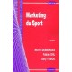Marketing Du Sport - Michel Desbordes , Fabien Ohl , Gary Tribou