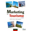 Marketing Du Tourisme (2e Edition) - Isabelle Frochot , Patrick Legoherel