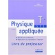 Physique Appliquee , Terminale Sti , Genie Electrotechnique , Livre Du Professeur (edition 2001) - Abdelkaim Maazi