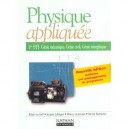 Physique Appliquee , 1ere Sti , Genie Mecanique, Genie Civil, Genie Energetique , Livre De L'eleve (edition 2002) - Robert Le G