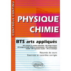 Controle Continu, Physique-chimie , Bts Arts Appliques - Bernard Sotta