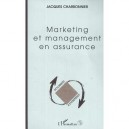 Marketing Et Management En Assurance - Jacques Charbonnier
