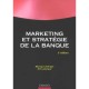 Marketing Et Strategie De La Banque (5e Edition) - Zollinger , Lamarque