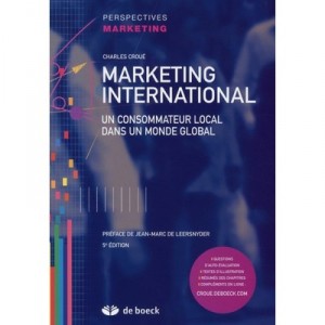 Marketing International , Un Consommateur Local Dans Un Monde Global - Charles Croue