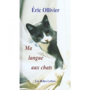 Ma Langue Aux Chats - Eric Olliver
