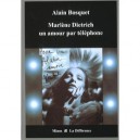 Marlene Dietrich , Un Amour Par Telephone - Alain Bosquet