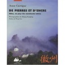 De Pierres Et D'encre , Chine, Au Pays Des Marchands Lettres - Anne Garrigue , Jianping Zhang