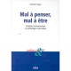 Enfances Et Psychiatrie, Mal A Penser Mal A Etre , Troubles Instrumentaux Et Failles Narcissiques - Danielle Flagey