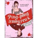 Ping-pong Amoureux , Petit Carnet De Jeux A Faire A Deux - Sandrine Albanel , Lorraine Vallot
