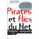 Pirates Et Flics Du Net - David Dufresne , Florent Latrive