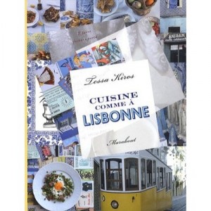 Cuisine Comme A Lisbonne - Tessa Kiros
