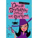 Deux Sorcieres Pour Un Garcon - Sarah Mlynowski