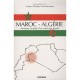 Maroc-algerie , Analyses Croises D'un Voisinage Hostile - Centre D'etudes Internationales