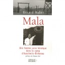 Mala, Une Femme Juive Heroique Dans Le Camp De Auschwitz-birkenau - Gerard Huber