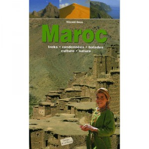 Maroc , Treks, Randonnees, Balades, Culture, Nature - Vincent Geus