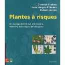 Plantes A Risques - Dietrich Frohne , Hans Jurgen Pfander , Robert Anton