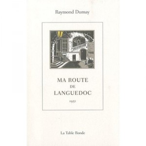 Ma Route De Languedoc , 1951 - Raymond Dumay