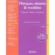 Marques, Dessins  Modeles , Protection, Defense, Valorisation (2e Edition) - Nathalie Dreyfus , Beatrice Thomas
