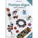 Plastique Dingue , Petits Cadeaux - Cendrine Armani