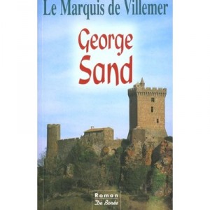 Marquis De Villemer - George Sand
