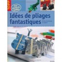 Idees De Pliages Fantastiques , Droles D'animuax En Papier - Collectif