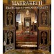 Marrakech : demeures et jardins secrets