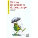 Dictons De La Pluie Et Du Beau Temps - Jacques Cellard , Gilbert Dubois