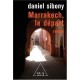Marrakech, Le Depart - Daniel Sibony
